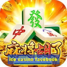 ice casino facebook